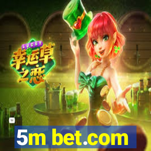 5m bet.com